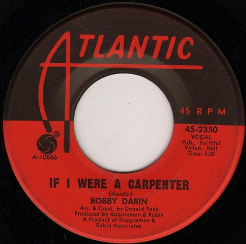 Bobby Darin - If I Were A Carpenter / Rainin' (7")