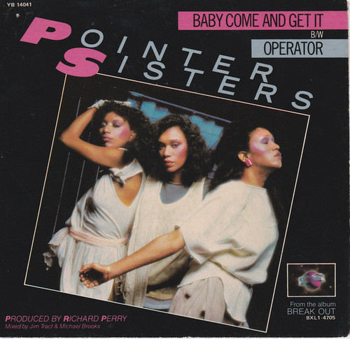 Pointer Sisters - Baby Come And Get It b/w Operator (7", Single)