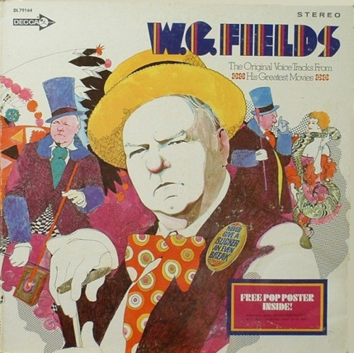 W.C. Fields - The Original Voice Tracks From His Greatest Movies (LP, Album, Glo)