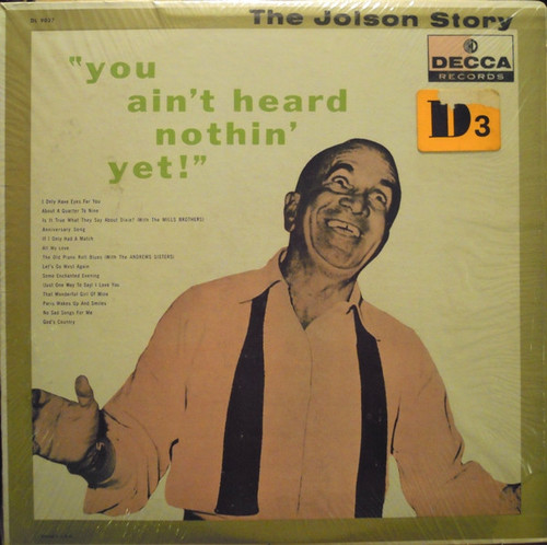 Al Jolson - The Jolson Story "You Ain't Heard Nothin' Yet" - Decca - DL 9037 - LP, Album, Comp 743937940