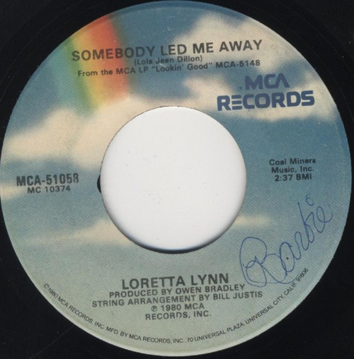 Loretta Lynn - Somebody Led Me Away / Everybody's Lookin' For Somebody New (7")