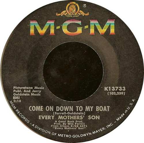 Every Mothers' Son - Come On Down To My Boat / I Believe In You (7", Single, MGM)