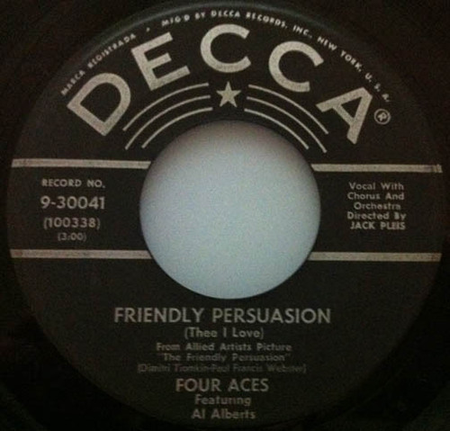 The Four Aces Featuring Al Alberts - Friendly Persuasion (7", Glo)