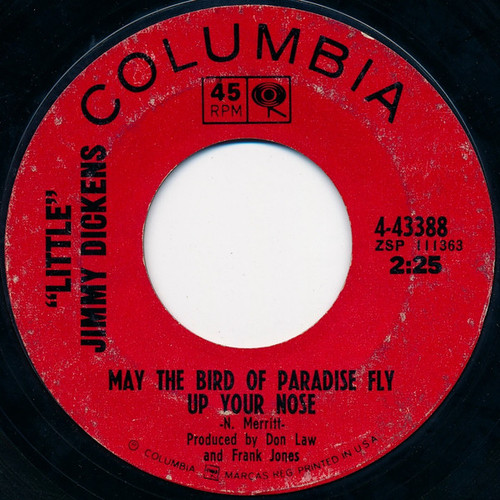 Little Jimmy Dickens - May The Bird Of Paradise Fly Up Your Nose - Columbia - 4-43388 - 7", Single, Styrene, Pit 750112770