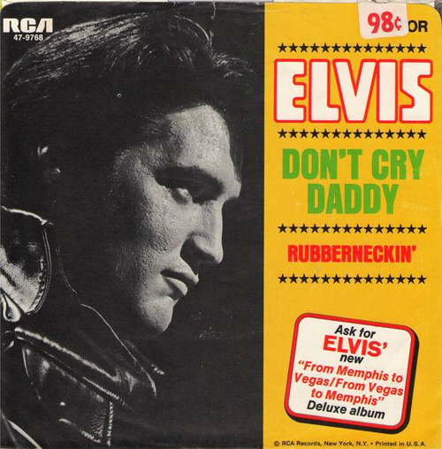 Elvis Presley - Don't Cry Daddy / Rubberneckin' - RCA Victor - 47-9768 - 7", Single, Roc 750128753