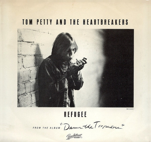 Tom Petty And The Heartbreakers - Refugee (7", Glo)