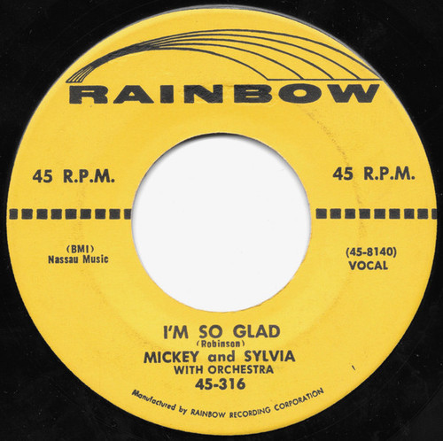 Mickey And Sylvia* - I'm So Glad / Se De Boom Run Dun (7")
