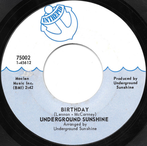 Underground Sunshine - Birthday / All I Want Is You (7", Single, Styrene)