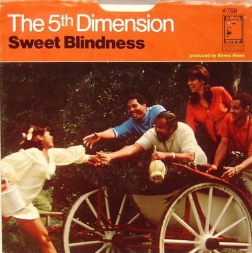 The 5th Dimension* - Sweet Blindness / Bobbie's Blues (Who Do You Think Of?) (7", Single, Styrene, She)
