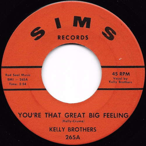 Kelly Brothers* - You're That Great Big Feeling / Falling In Love Again (7")