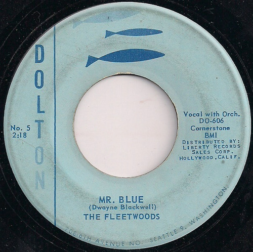 The Fleetwoods - Mr. Blue / You Mean Everything To Me (7", Single)