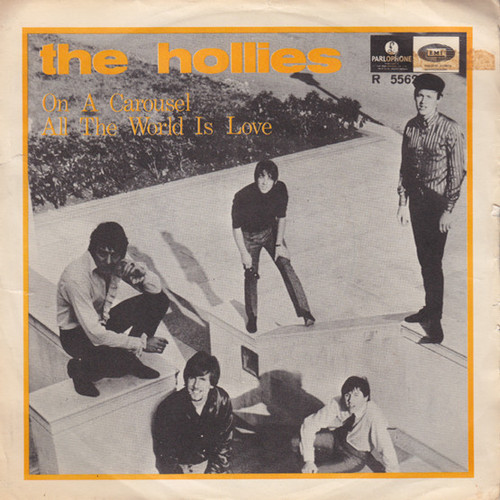 The Hollies - On A Carousel / All The World Is Love (7", Single)