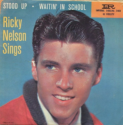 Ricky Nelson (2) - Stood Up / Waitin' In School (7", Single)