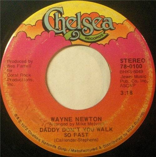 Wayne Newton - Daddy Don't You Walk So Fast / Echo Valley 2-6809 (7", Single)