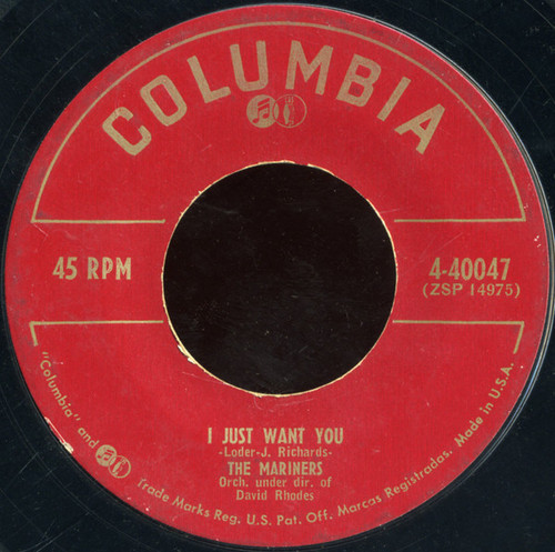 The Mariners - I Just Want You - Columbia - 4-40047 - 7", Single 757593812