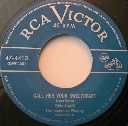 Eddy Arnold The Tennessee Plowboy And His Guitar* - Call Her Your Sweetheart (7", Single)