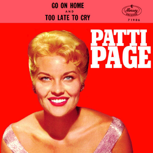 Patti Page - Go On Home (7", Styrene)