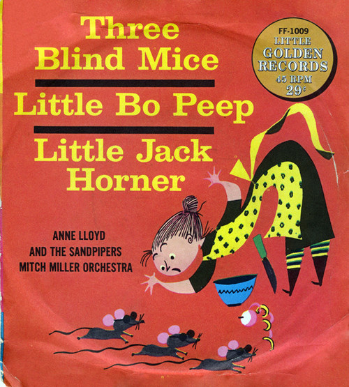 Anne Lloyd And The Sandpipers (2), Mitch Miller Orchestra* - Three Blind Mice / Little Bo Peep / Little Jack Horner (7")