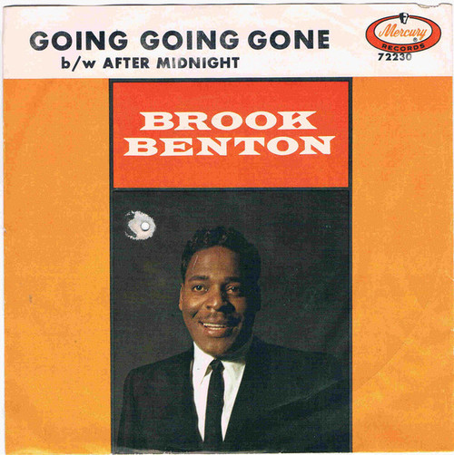 Brook Benton - Going Going Gone / After Midnight - Mercury - 72230 - 7", Single 757759285