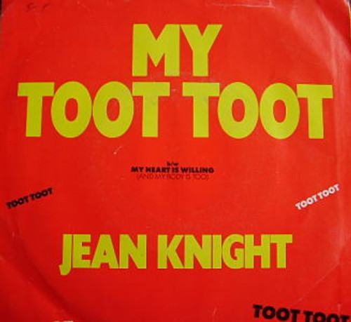 Jean Knight - My Toot Toot (7", SP )