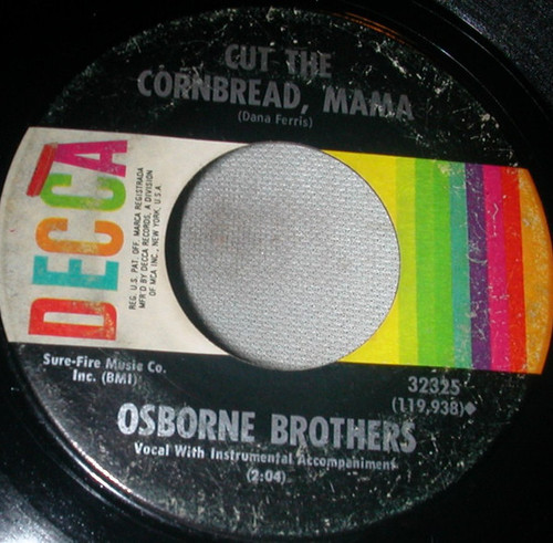 The Osborne Brothers - Cut The Cornbread, Mama / If I Could Count On You (7", Single)