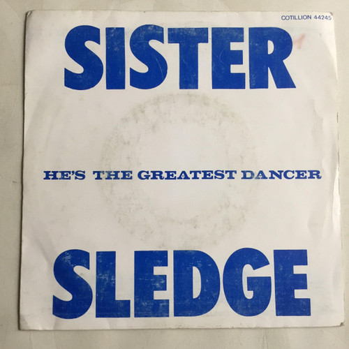 Sister Sledge - He's The Greatest Dancer (7", Single, Spe)