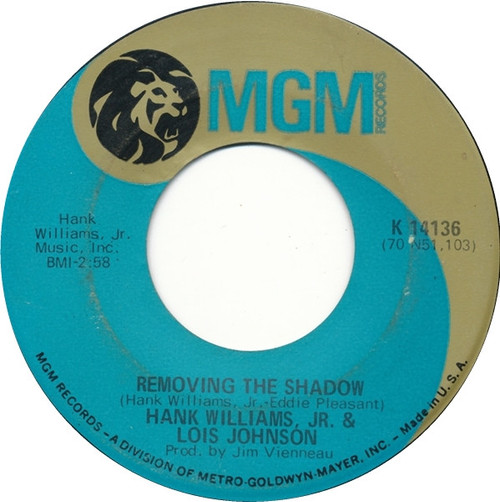 Hank Williams, Jr.* & Lois Johnson (2) - Removing The Shadow (7", Single)