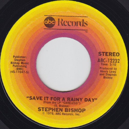 Stephen Bishop - Save It For A Rainy Day (7", Styrene, Pit)