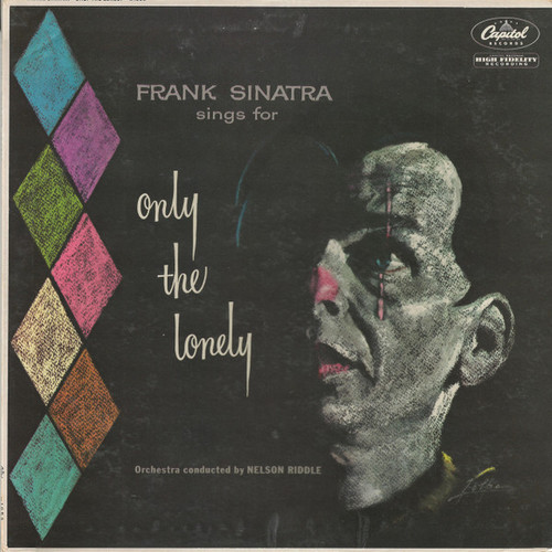 Frank Sinatra - Sings For Only The Lonely (LP, Album, Mono)