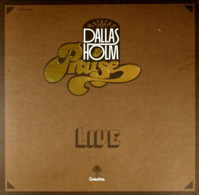 Dallas Holm & Praise - Live (LP)
