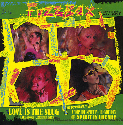 Fuzzbox* - Love Is The Slug (12")