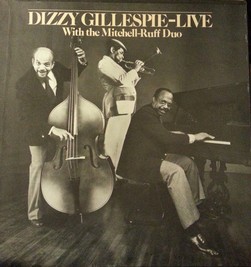 Dizzy Gillespie Live With The Mitchell-Ruff Duo - Live (3xLP)