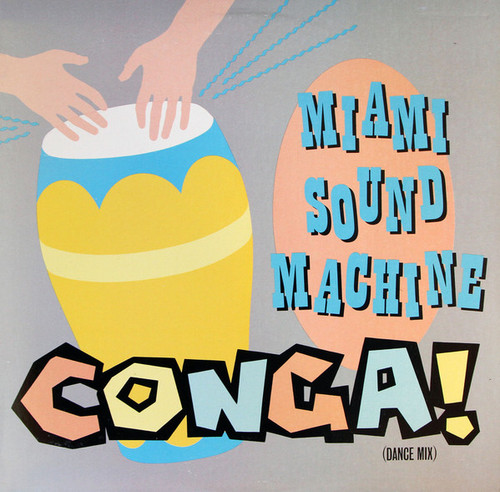 Miami Sound Machine - Conga! (Dance Mix) (12")
