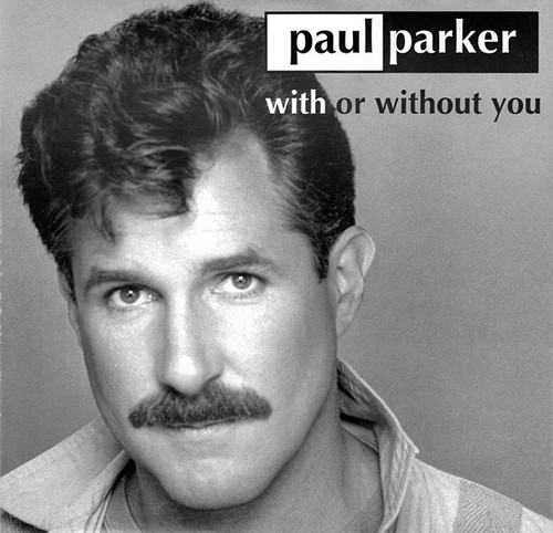 Paul Parker - With Or Without You (12")