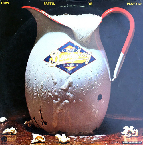 David Bromberg Band - How Late'll Ya Play 'Til (2xLP, Album, Pit)
