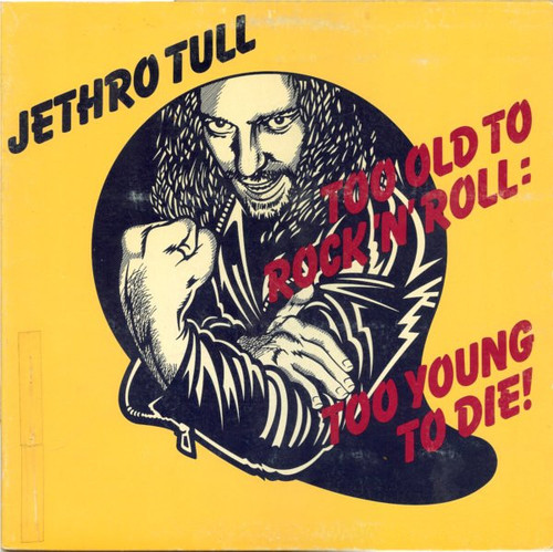 Jethro Tull - Too Old To Rock 'N' Roll: Too Young To Die! (LP, Album, Win)