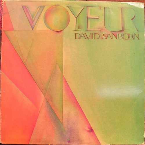 David Sanborn - Voyeur (LP, Album)