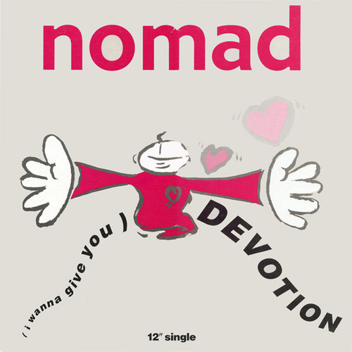 Nomad - (I Wanna Give You) Devotion (12", Single)