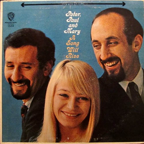 Peter, Paul & Mary - A Song Will Rise - Warner Bros. Records - WS 1589 - LP, Album, Pit 777459057