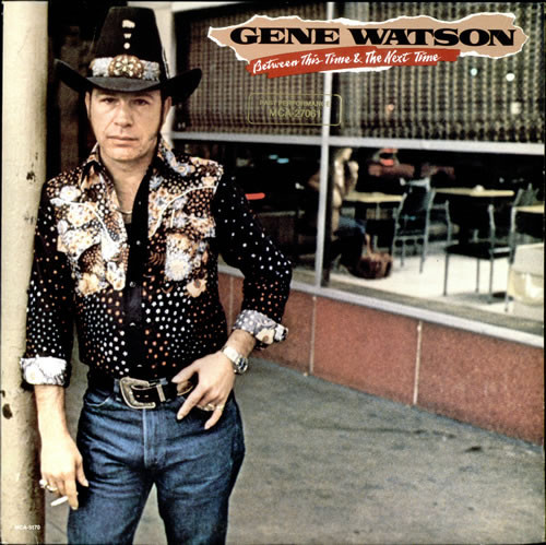 Gene Watson - Between This Time & The Next Time (LP, Album)