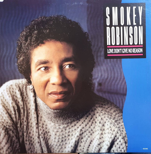 Smokey Robinson - Love Don't Give No Reason - Motown - 4600MG - 12" 793382541