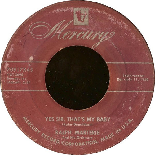 Ralph Marterie And His Orchestra - Yes Sir, That's My Baby (7")