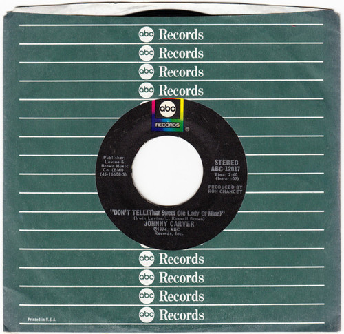 Johnny Carver - Don't Tell (That Sweet Ole Lady Of Mine) / 'Till We Find It All Again (7", Single)