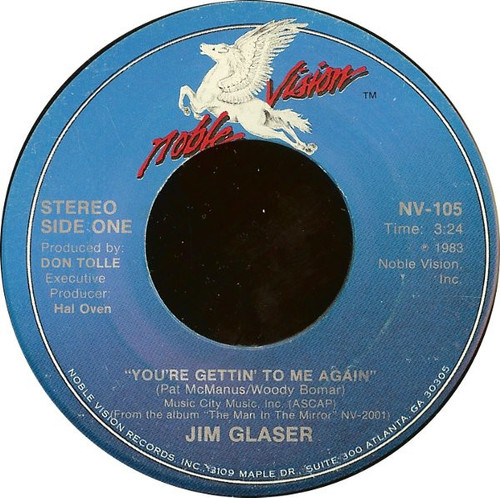 Jim Glaser - You're Gettin' To Me Again - Noble Vision - NV-105 - 7" 794713340