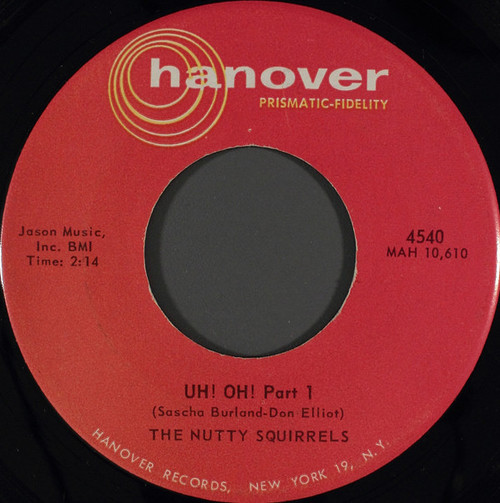 The Nutty Squirrels - Uh! Oh! (7", Single)