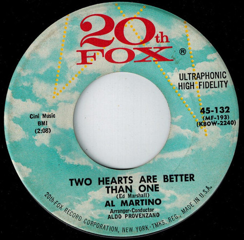 Al Martino - Two Hearts Are Better Than One / I Can't Get You Out Of My Heart (7")