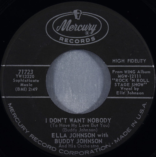 Ella Johnson With Buddy Johnson And His Orchestra - I Don't Want Nobody (To Have My Love But You) (7", Single)