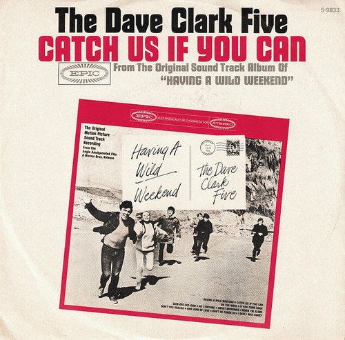 The Dave Clark Five - Catch Us If You Can (7", Single, Styrene)