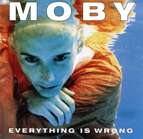 Moby - Everything Is Wrong (CD, Album, Club)