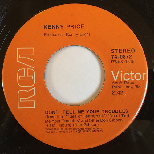 Kenny Price - Don't Tell Me Your Troubles (7", Single)